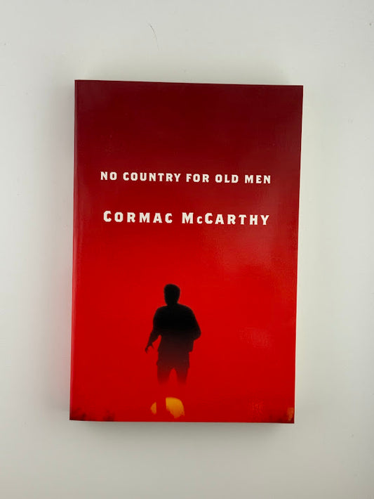 No Country for Old Men by Cormac McCarthy