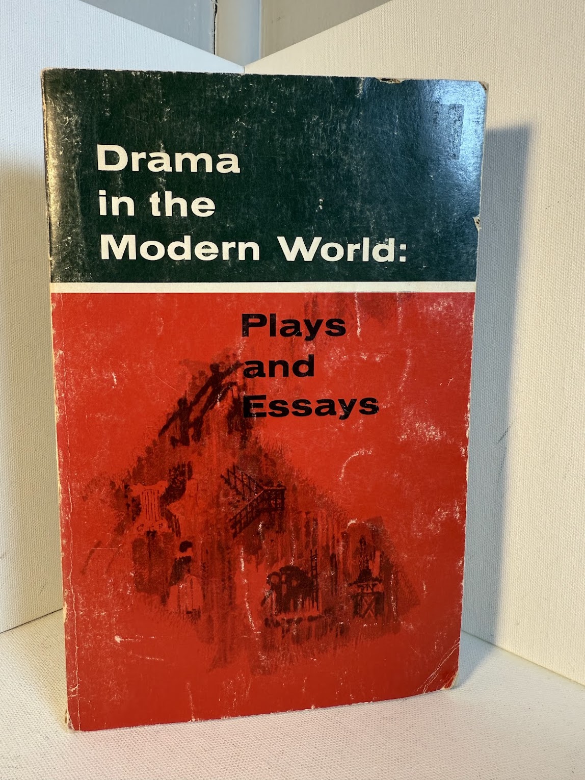 Drama in the Modern World: Plays and Essays