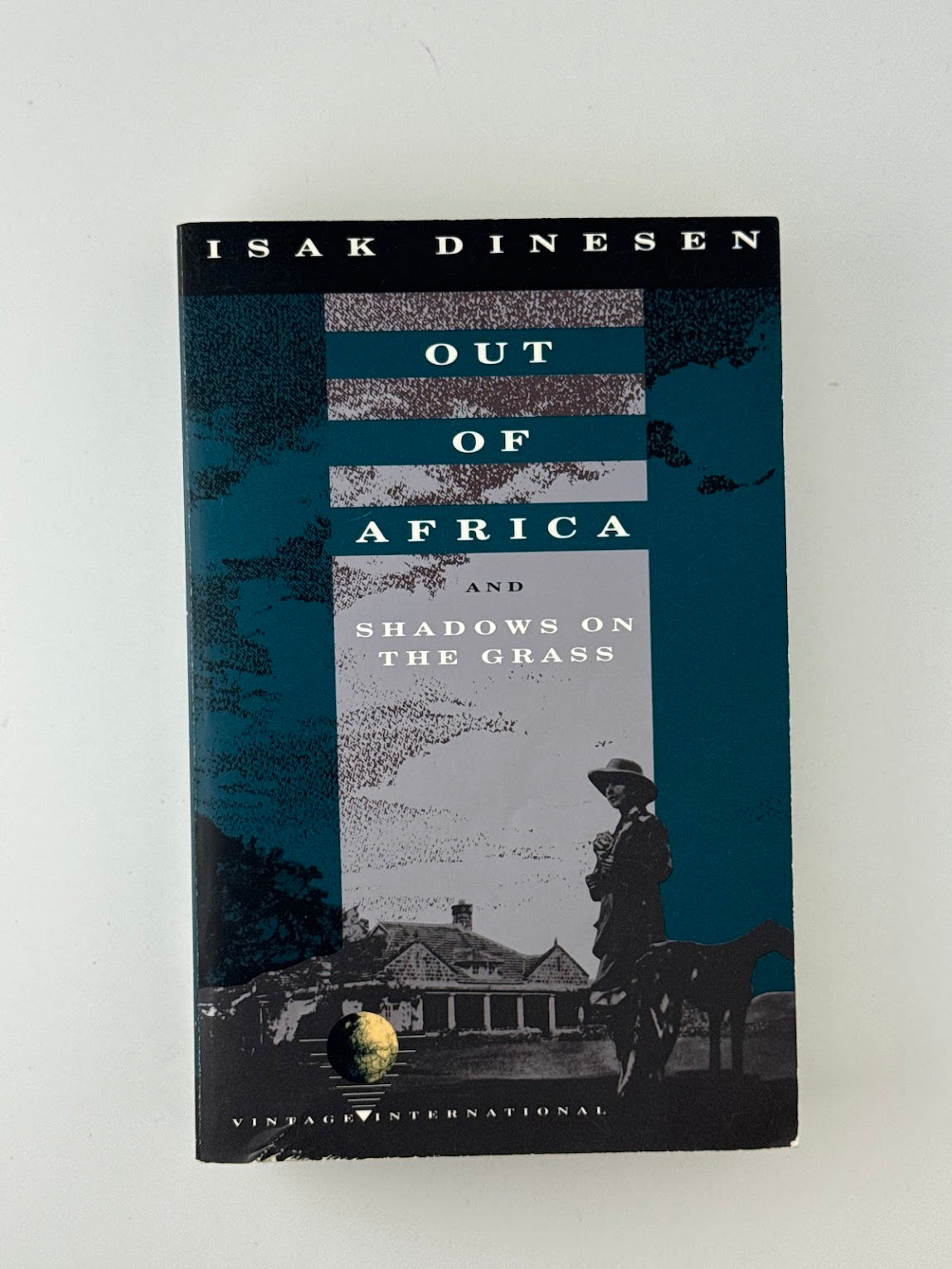 Out of Africa and Shadows on the Grass by Isak Dinesen