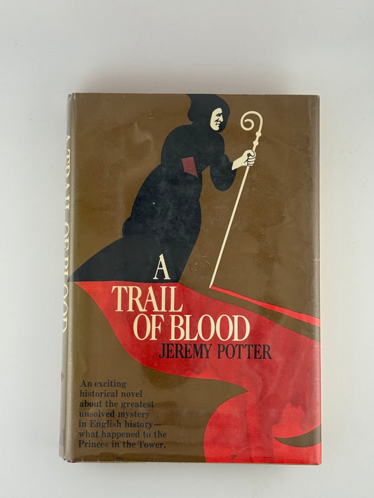 A Trail of Blood by Jeremy Potter