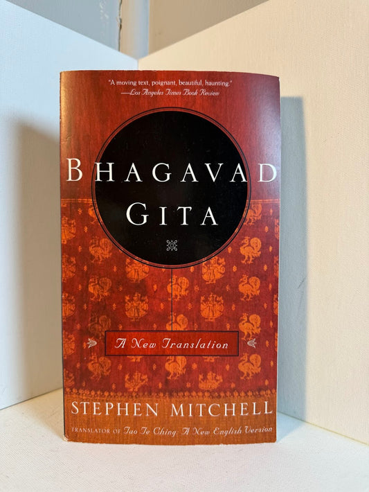 Bhagavad Gita translated by Stephen Mitchell