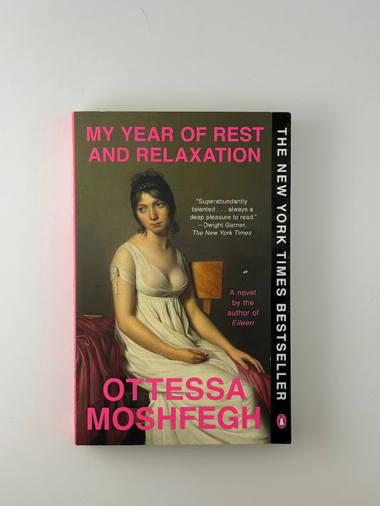 My Year of Rest and Relaxation by Ottessa Moshfegh