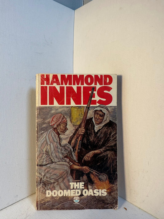 The Doomed Oasis by Hammond Innes