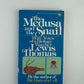 The Medusa and the Snail by Lewis Thomas