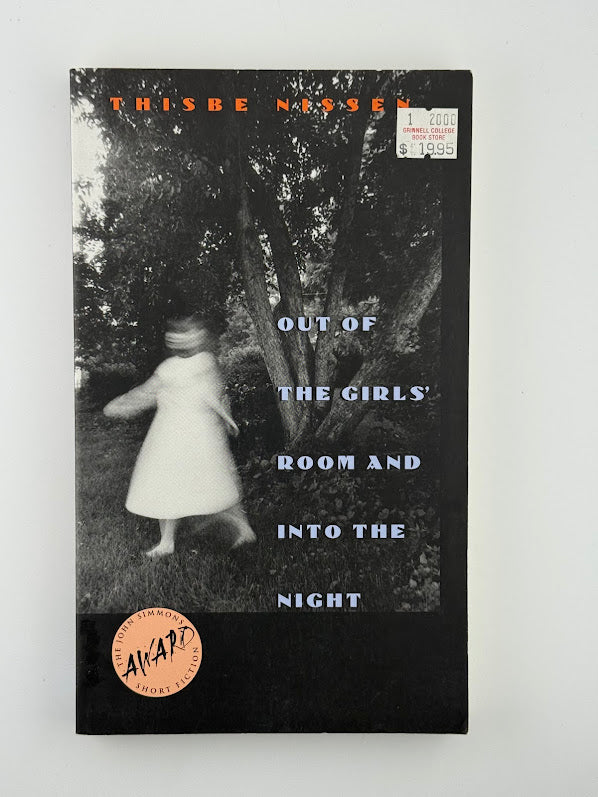 Out of the Girls Room and Into the Night by Thisbe Nissen