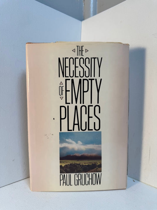 The Necessity of Empty Places by Paul Gruchow