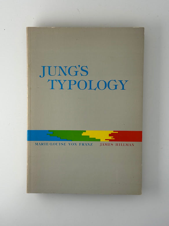 Jung's Typology by Marie Louise von Franz and James Hillman