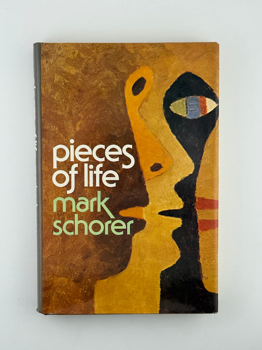 Pieces of Life by Mark Schorer