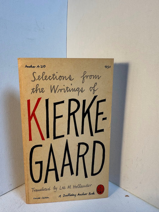 Selections from the Writings of Soren Kierkegaard