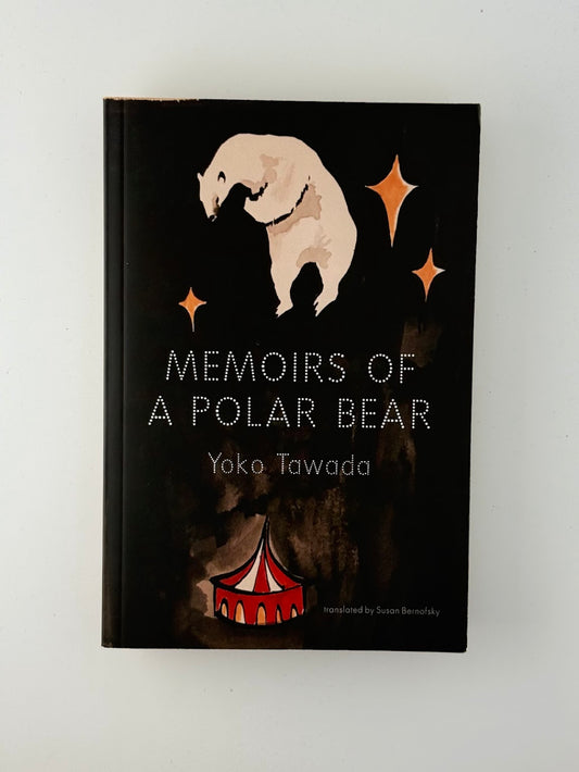 Memoirs of a Polar Bear by Yoko Tawada