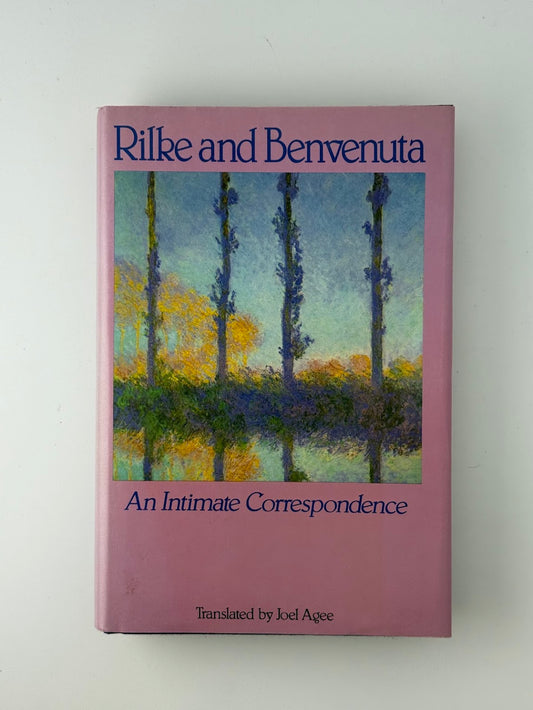 Rilke and Benvenuta - An Intimate Correspondence