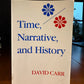 Time, Narrative and History by David Carr