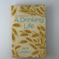 John Barleycorn A Drinking Life by Jack London