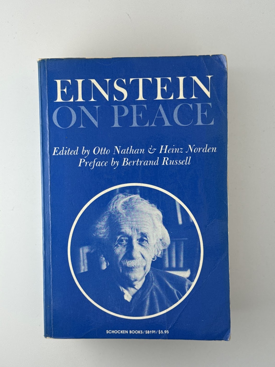 Einstein On Peaced edited by Otto Nathan & Heinz Norden