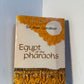 Egypt of the Pharaohs by Sir Alan Gardiner