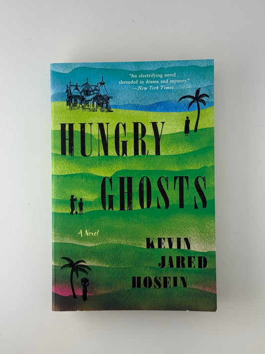 Hungry Ghosts by Kevin Jared Hosein