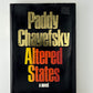 Altered States by Paddy Chayefsky