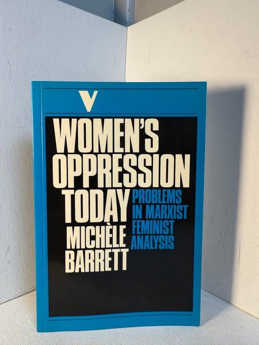 Women's Oppression Today by Michele Barrett