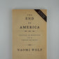 The End of America by Naomi Wolf