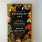 Entangled Life by Merlin Sheldrake