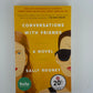 Conversations with Friends by Sally Rooney