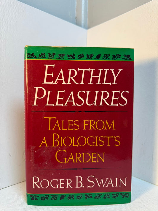 Earthly Pleasures by Roger B. Swain