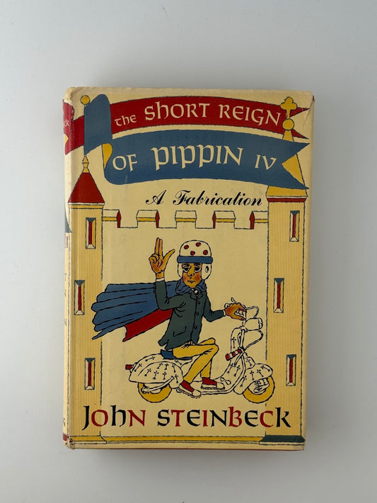The Short Reign of Pippin IV by John Steinbeck