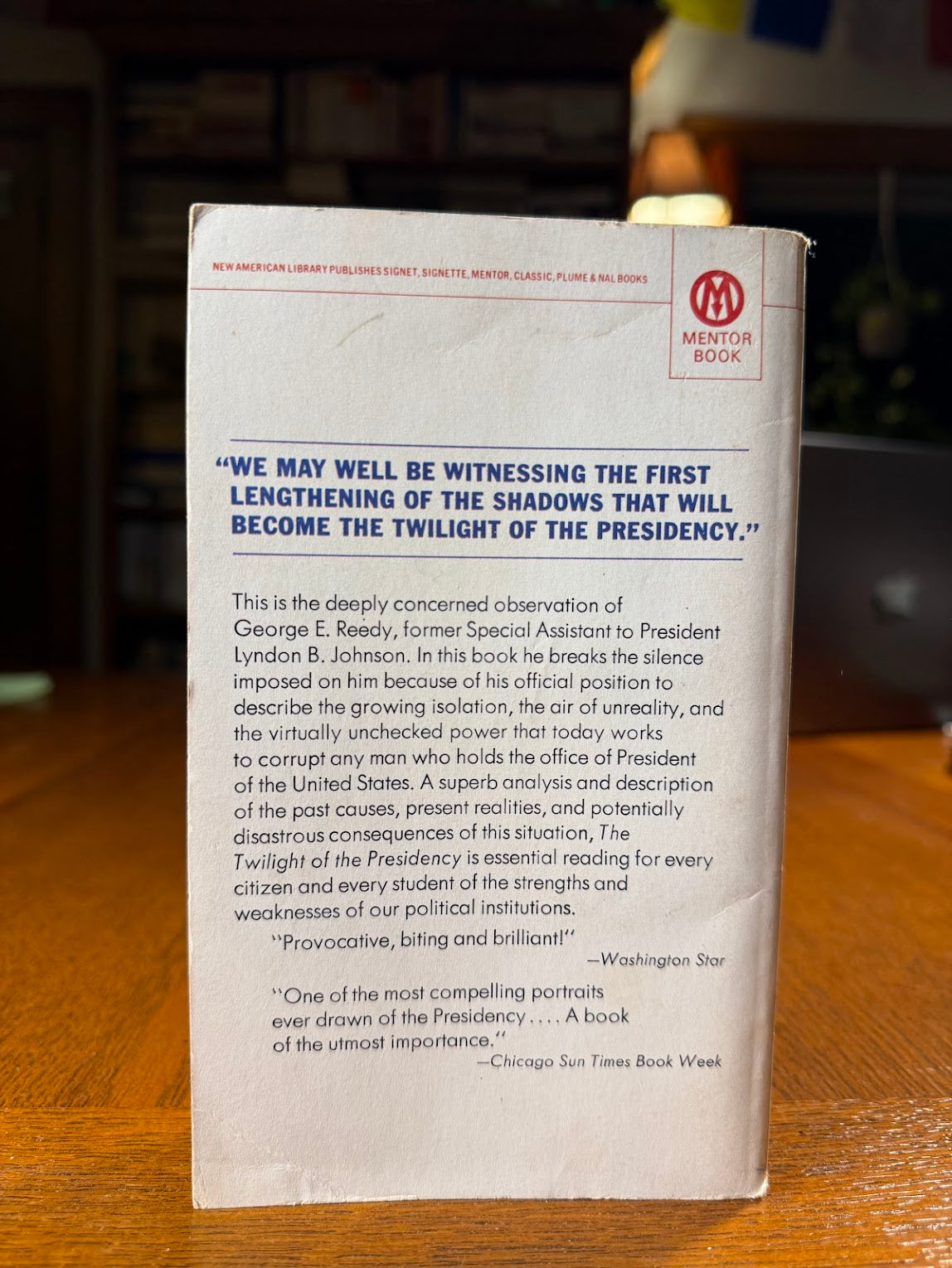 The Twilight of the Presidency by George E. Reedy