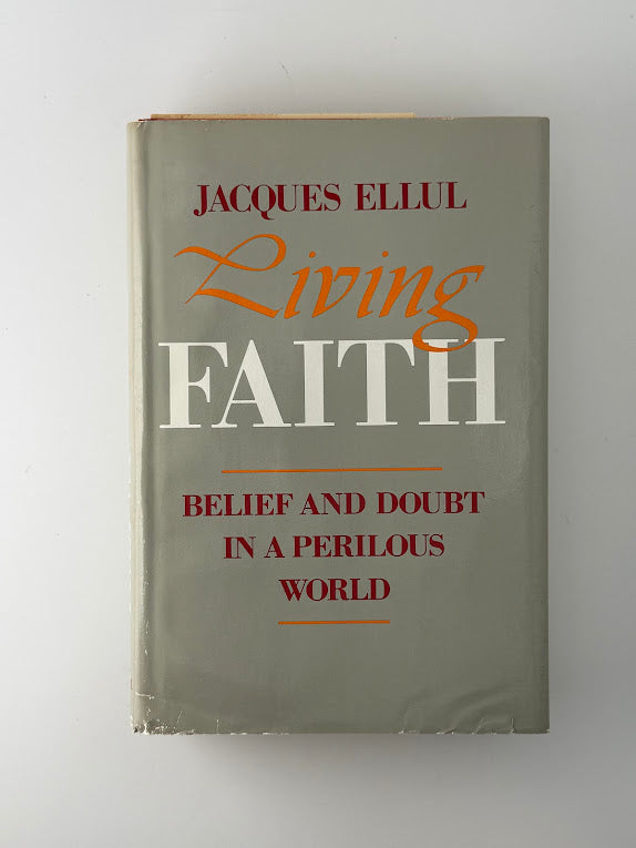 Living Faith by Jacques Ellul