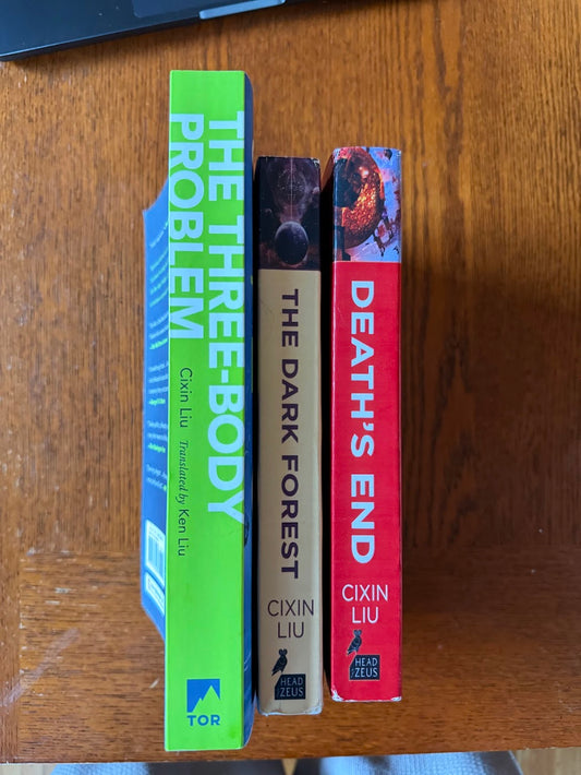 The Three Body Problem & The Dark Forest & Death's End by Cixin Liu