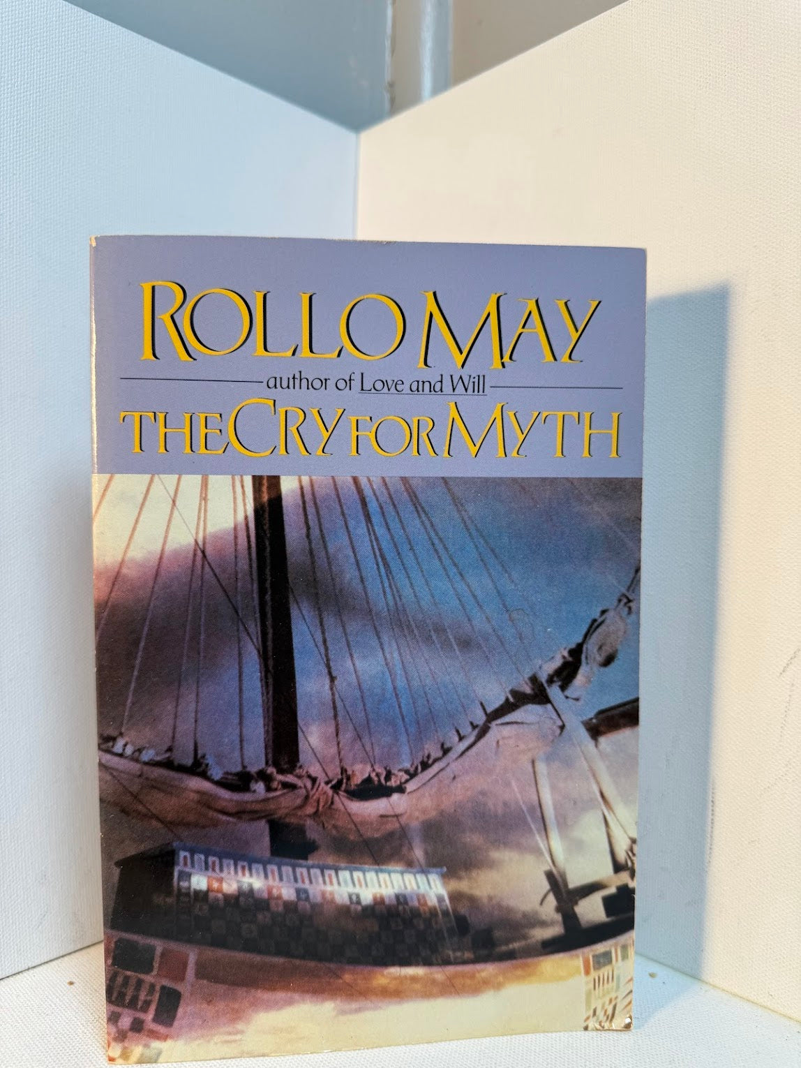 The Cry for Myth by Rollo May