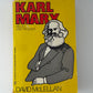 Karl Marx His Life and Thought by David McLellan