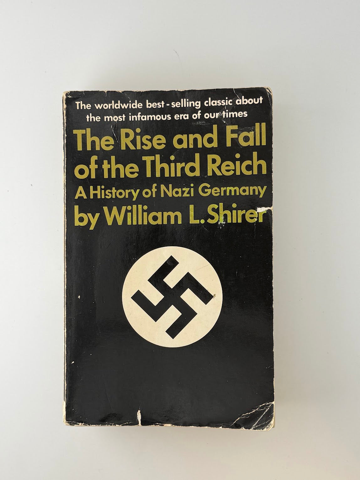 The Rise and Fall of the Third Reich by William L. Shirer