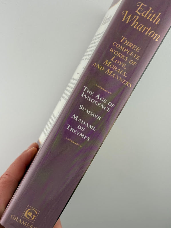 The Age of Innocence and Two Other Complete Works by Edith Wharton