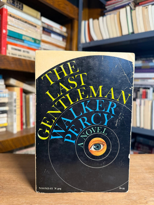 The Last Gentleman by Walker Percy