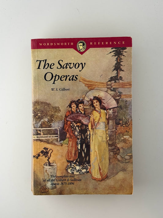 The Savoy Operas by W.S. Gilbert