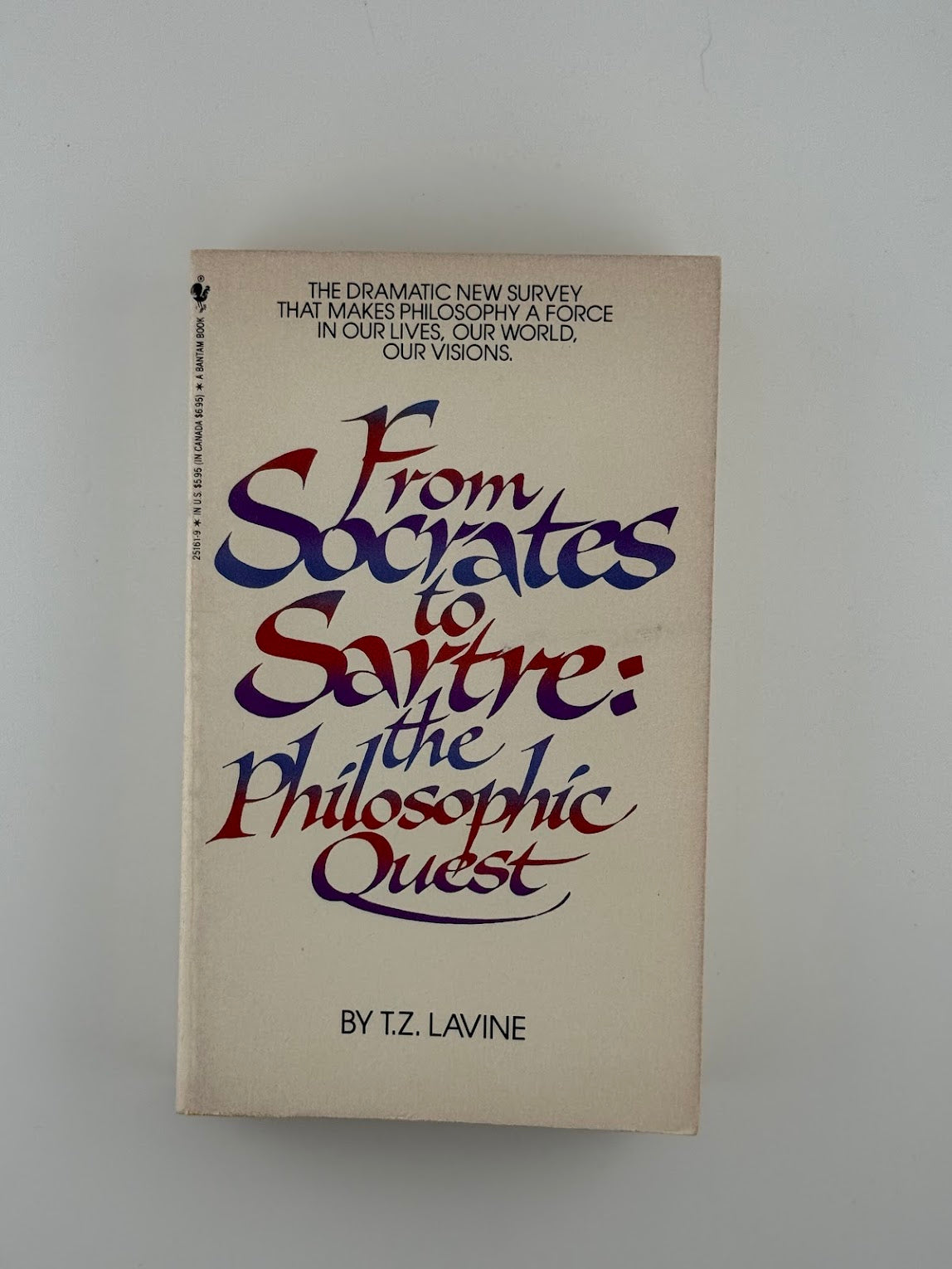 From Socrates to Sartre: The Philosophic Quest by T.Z. Lavine