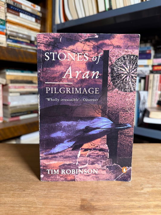Stones of Aran - Pilgrimage by Tim Robinson