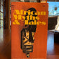 African Myths & Tales edited by Susan Feldmann