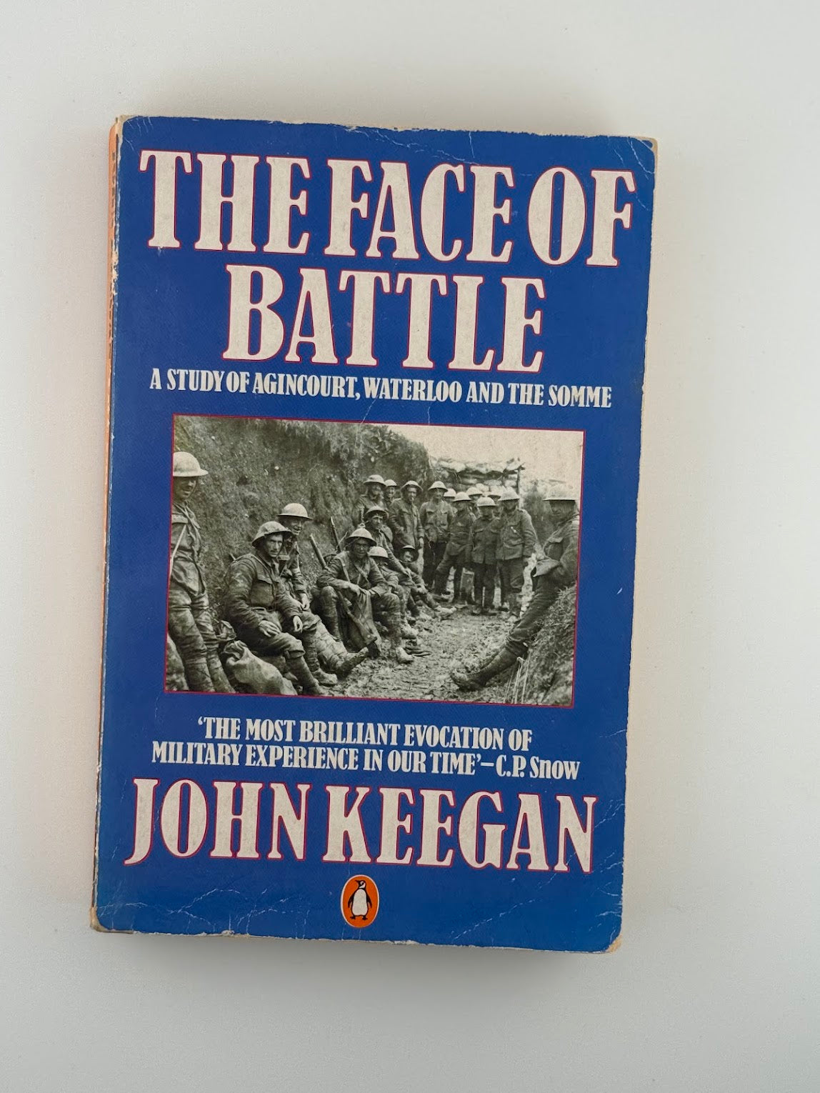 The Face of Battle by John Keegan