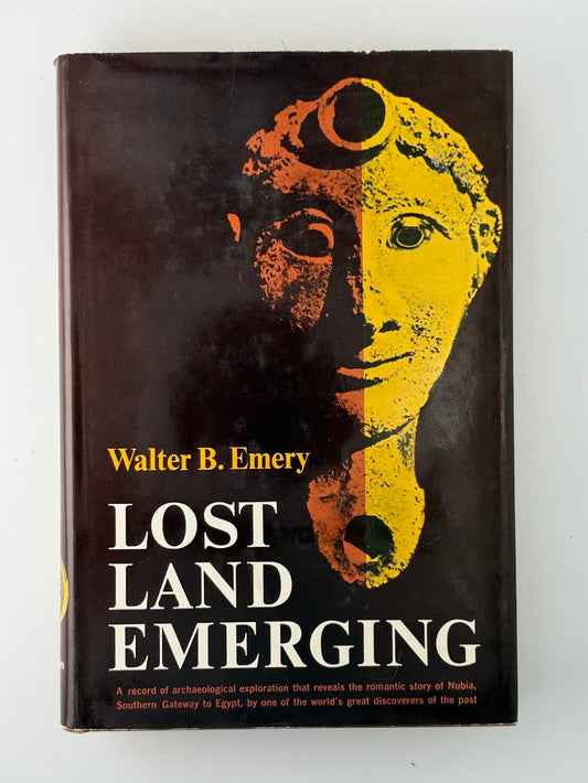 Lost Land Emerging by Walter B. Emery