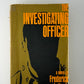 The Investigating Officer by Frederick L. Keefe