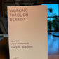 Working Through Derrida edited by Gary B. Madison