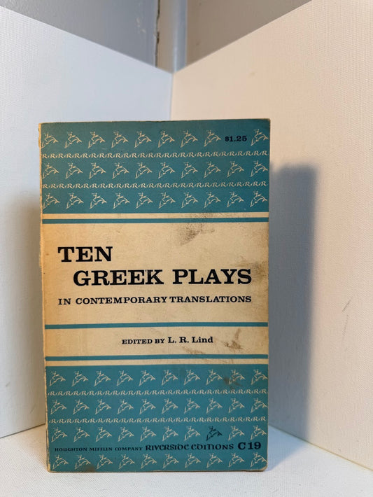 Ten Greek Plays edited by L.R. Lind