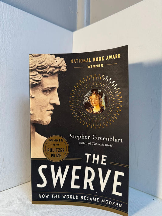 The Swerve by Stephen Greenblatt