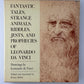 Fantastic Tales, Strange Animals, Riddles, Jests, and Prophecies of Leonardo Da Vinci