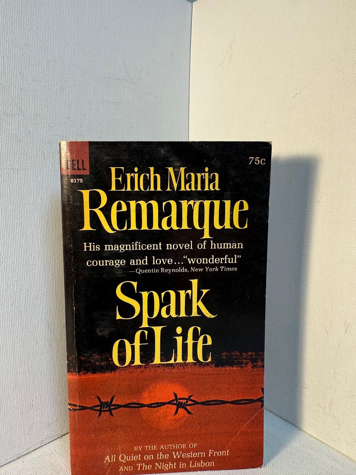Spark of Life by Erich Maria Remarque
