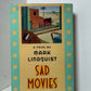Sad Movies by Mark Lindquist