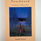 Touchwood - A Collection of Ojibway Prose by Gerald Vizenor