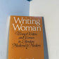 Writing Woman - Women Writers and Women in Literature Medieval to Modern by Sheila Delany